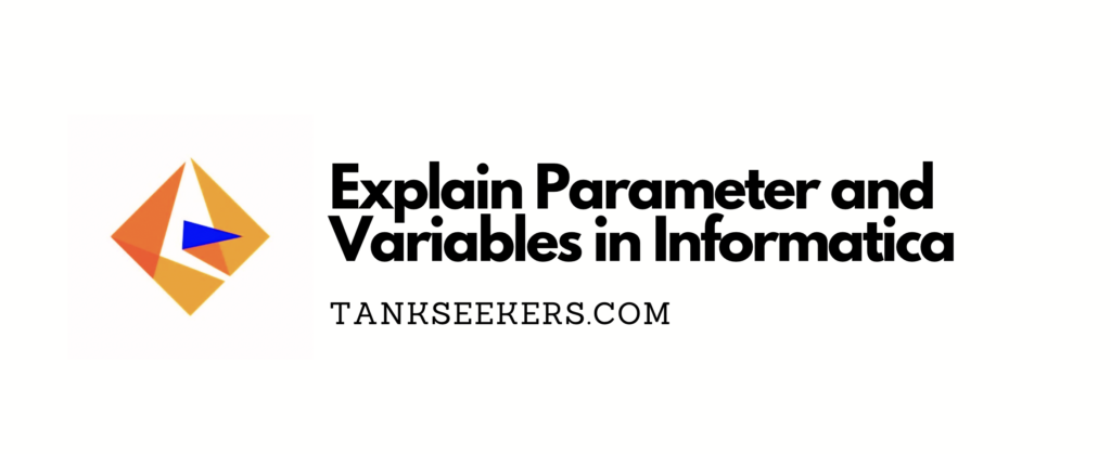 parameter and variable in Informatica 1