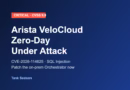 Arista VeloCloud zero-day CVE-2026-114625 SQL injection warning graphic